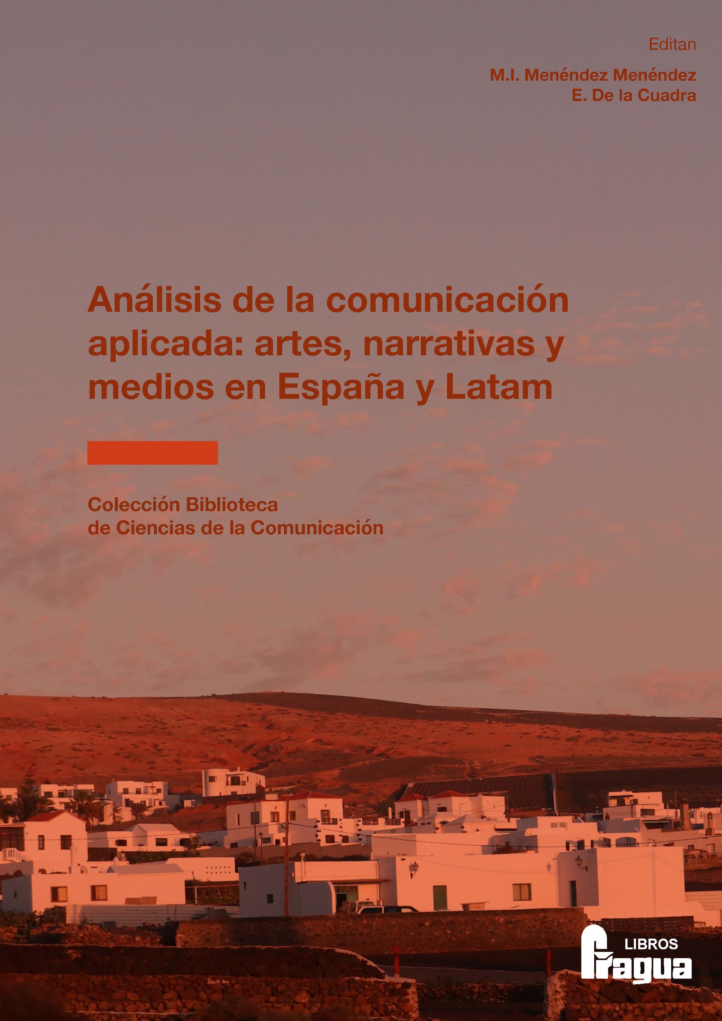 Análisis de la comunicación aplicada, artes, narrativas y medios en España y Latinoamérica